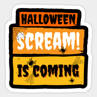 Halloween Scream is Coming Sticker